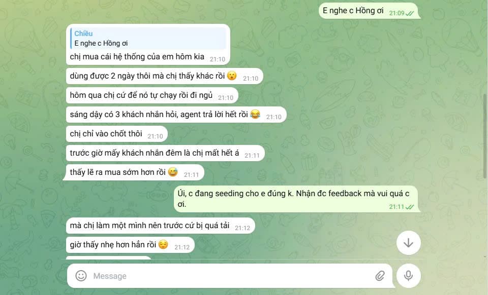 Để nó tự chạy rồi đi ngủ. Sáng dậy: 3 khách đã được agent trả lời. Chỉ vào chốt thôi.