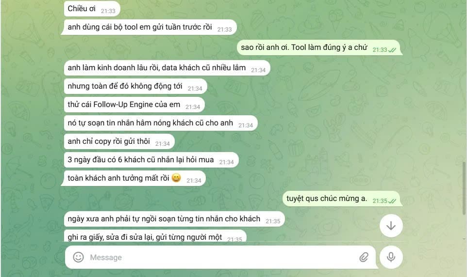 Data khách cũ nhiều năm để đó không dùng. Follow-Up Engine tự soạn tin nhắn hâm nóng — anh chỉ copy rồi gửi. 3 ngày đầu 6 khách tưởng mất nhắn lại hỏi mua