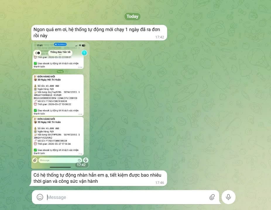 Hệ thống mới chạy 1 ngày đã có đơn. 2 thông báo Telegram + giao hàng tự động. 'Ngon quá em ơi!'